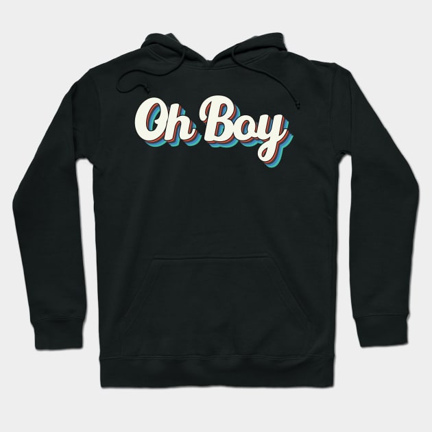 OH BOY Hoodie by Ajiw